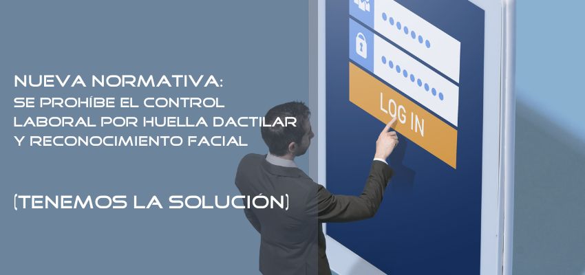 Nueva Normativa Prohibición al fichar por huella dactilar